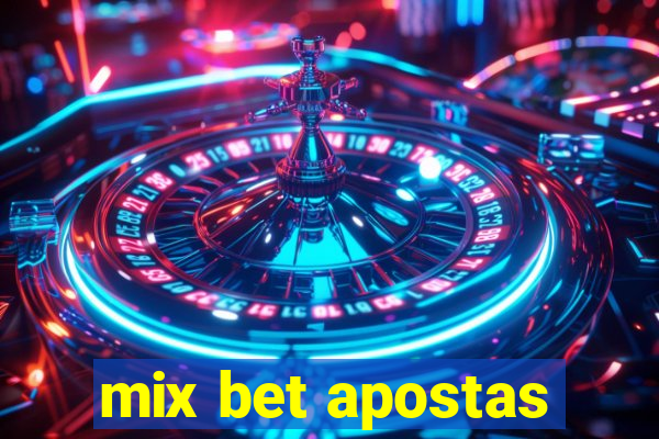 mix bet apostas